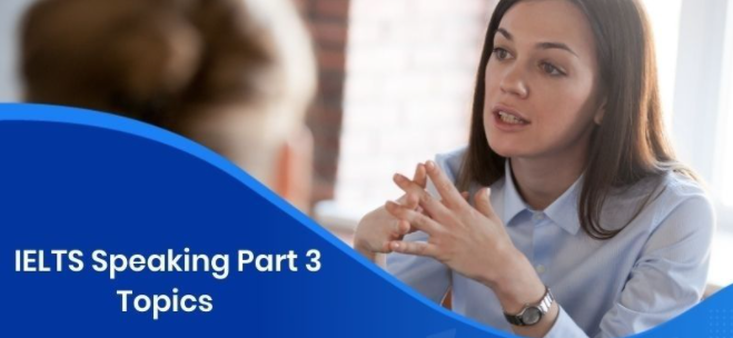 50 IELTS Speaking Part 3 Topics & Questions -Go Global